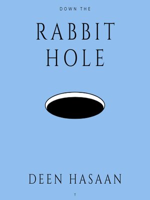 cover image of Down the Rabbit Hole